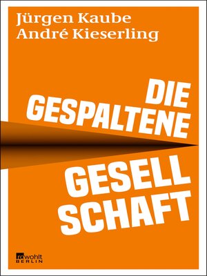 cover image of Die gespaltene Gesellschaft